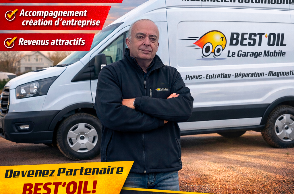 Best'Oil recrute. Création d'entreprise, business plan, camion atelier tout équipé, référencement, réseau Best'Oil leader mécanique mobile